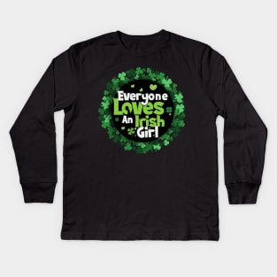 Everyone Love An Irish Girl Kids Long Sleeve T-Shirt